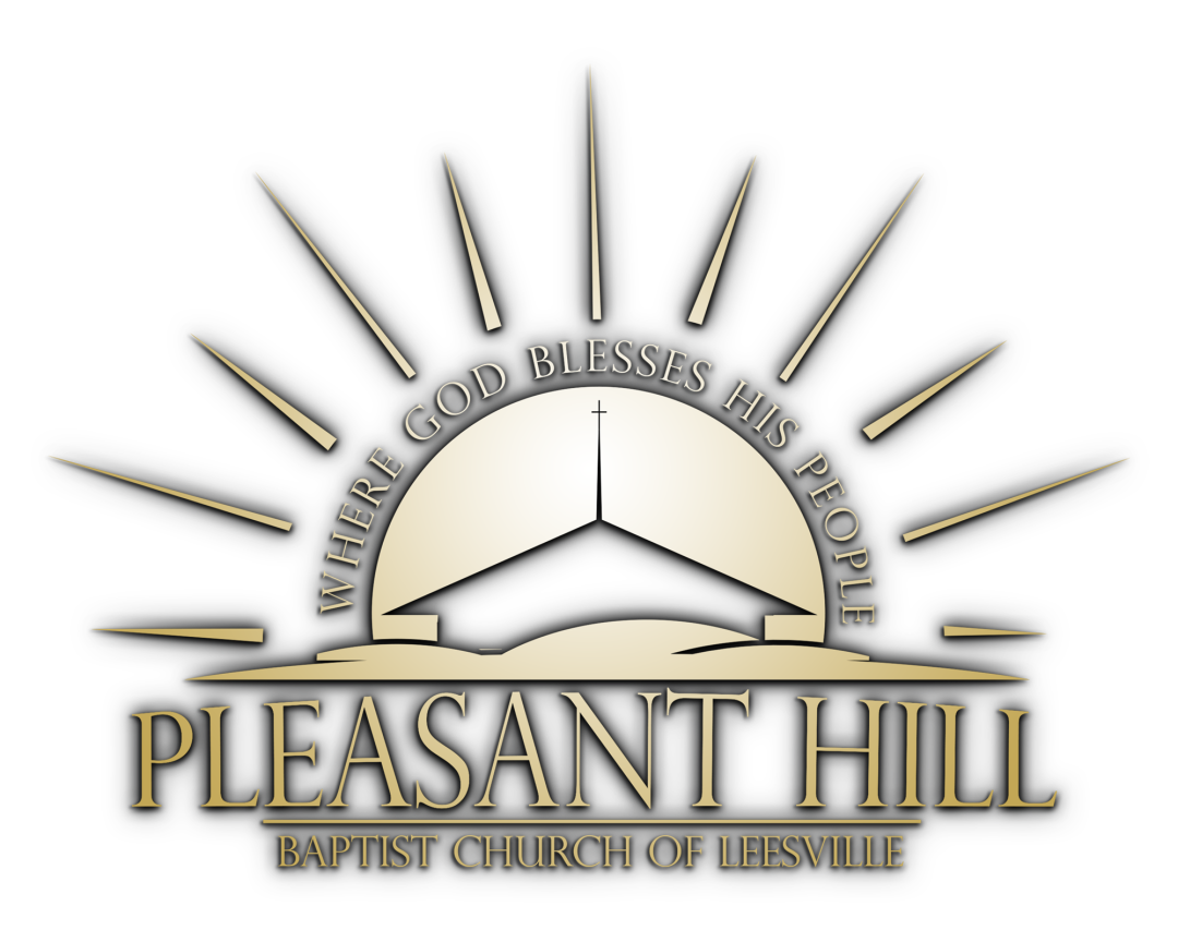 to Pleasant Hill Baptist Church of Leesville Online The Place